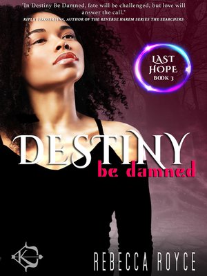 Destiny Be Damned - ebook